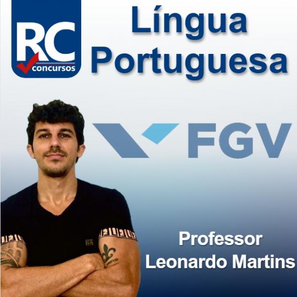 Português FGV   - Leonardo Martins