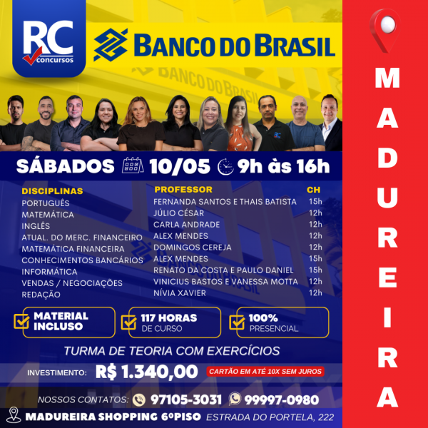 BANCO DO BRASIL (SÁBADOS)   - UNIDADE MADUREIRA - PRESENCIAL 