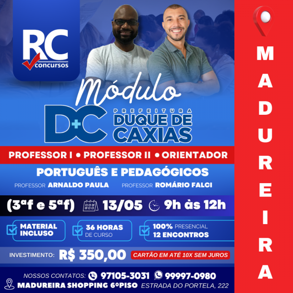 MÓDULO MAGISTÉRIO CAXIAS (MANHÃ)  - UNIDADE MADUREIRA - PRESENCIAL 