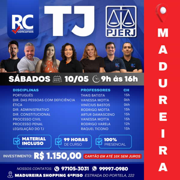 TRIBUNAL DE JUSTIÇA | SÁBADOS   - UNIDADE MADUREIRA - PRESENCIAL 
