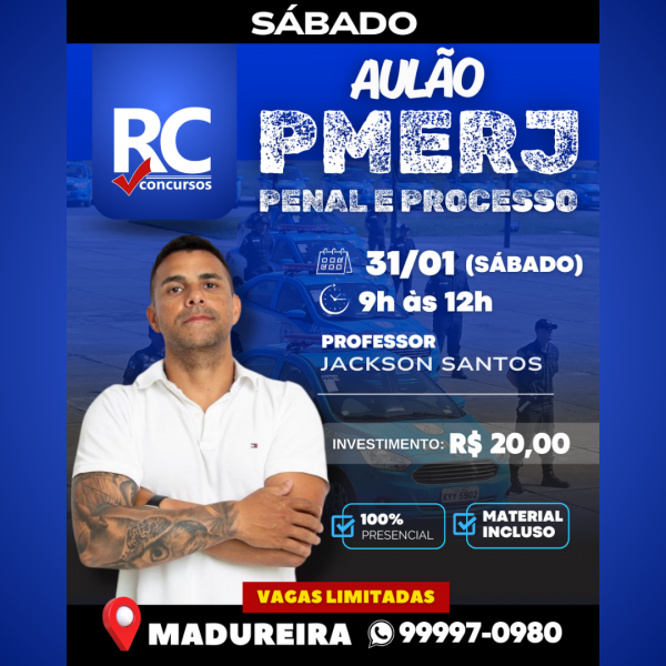 AULÃO PMERJ (SÁBADO) Professor Jackson Santos  - UNIDADE MADUREIRA 2 - PRESENCIAL 