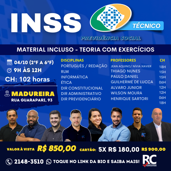 INSS - Instituto Nacional do Seguro Social (MANHÃ)  - UNIDADE MADUREIRA - PRESENCIAL 