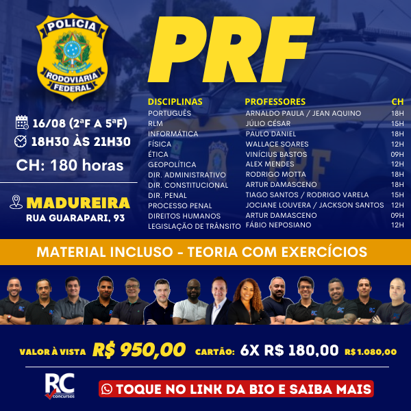 PRF - Polícia Rodoviária Federal | TURNO: NOITE  - UNIDADE MADUREIRA - PRESENCIAL 